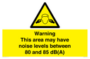 warning-this-area-may-have-noise-levels-between-80-and-85-dba~
